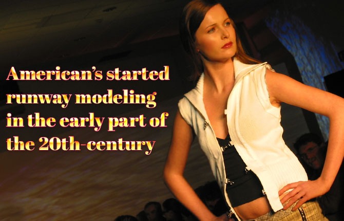 Americans-started-runway-modeling