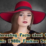 Interesting Facts about the Iconic 1980s Fashion Scene