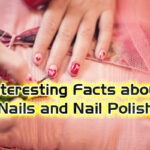 Interesting Facts about Nails and Nail Polish